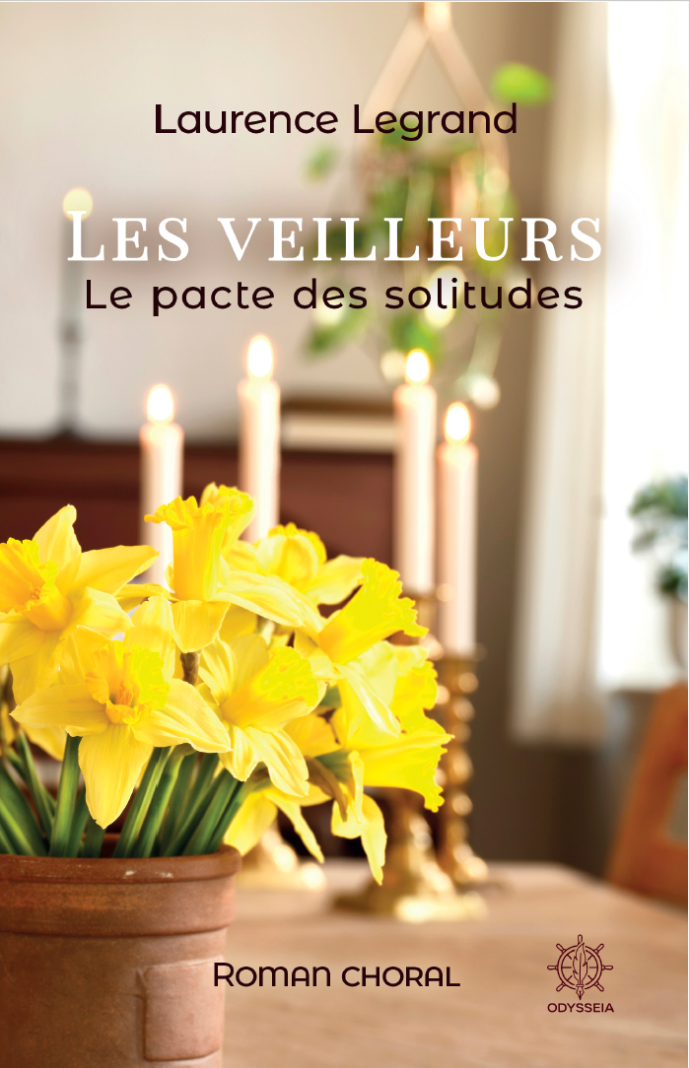 Les Veilleurs, le pacte des solitudes par Laurence Legrand